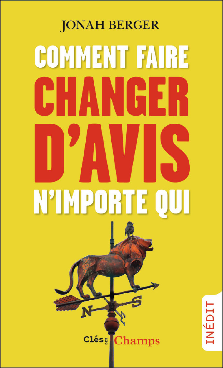 COMMENT FAIRE CHANGER D'AVIS N'IMPORTE QUI - BERGER JONAH - FLAMMARION