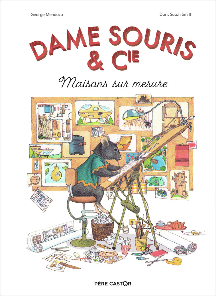 DAMES SOURIS & CIE MAISONS SUR MESURE - SUSAN SMITH/MENDOZA - PERE CASTOR