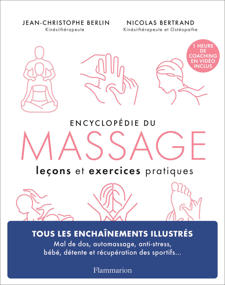 L'ENCYCLOPEDIE DU MASSAGE - 50 LECONS ET EXERCICES PRATIQUES - JEAN-CHRISTOPHE BERL - FLAMMARION