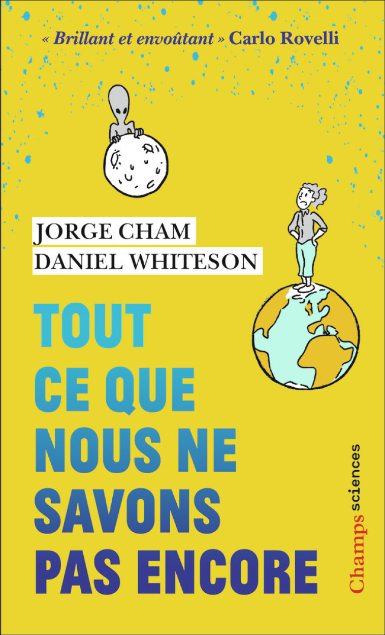 TOUT CE QUE NOUS NE SAVONS PAS ENCORE - LE GUIDE DE L'UNIVERS INCONNU - DANIEL WHITESON - FLAMMARION