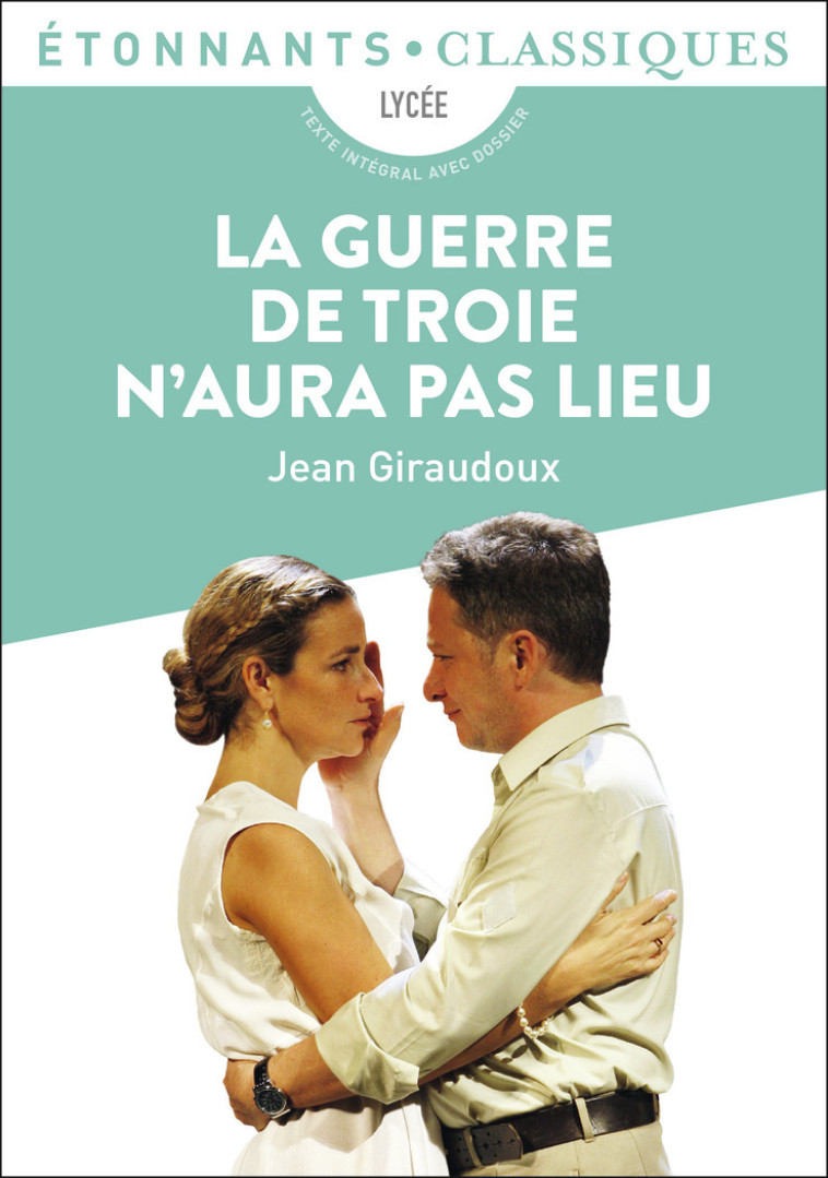 LA GUERRE DE TROIE N'AURA PAS LIEU - JEAN GIRAUDOUX - FLAMMARION