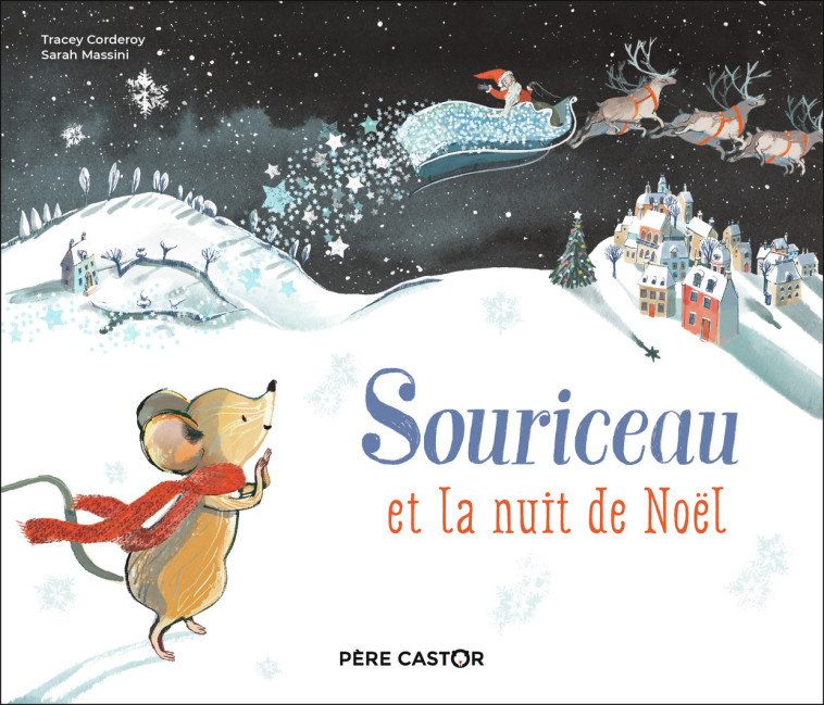 SOURICEAU ET LA NUIT DE NOEL - MASSINI/CORDEROY - PERE CASTOR