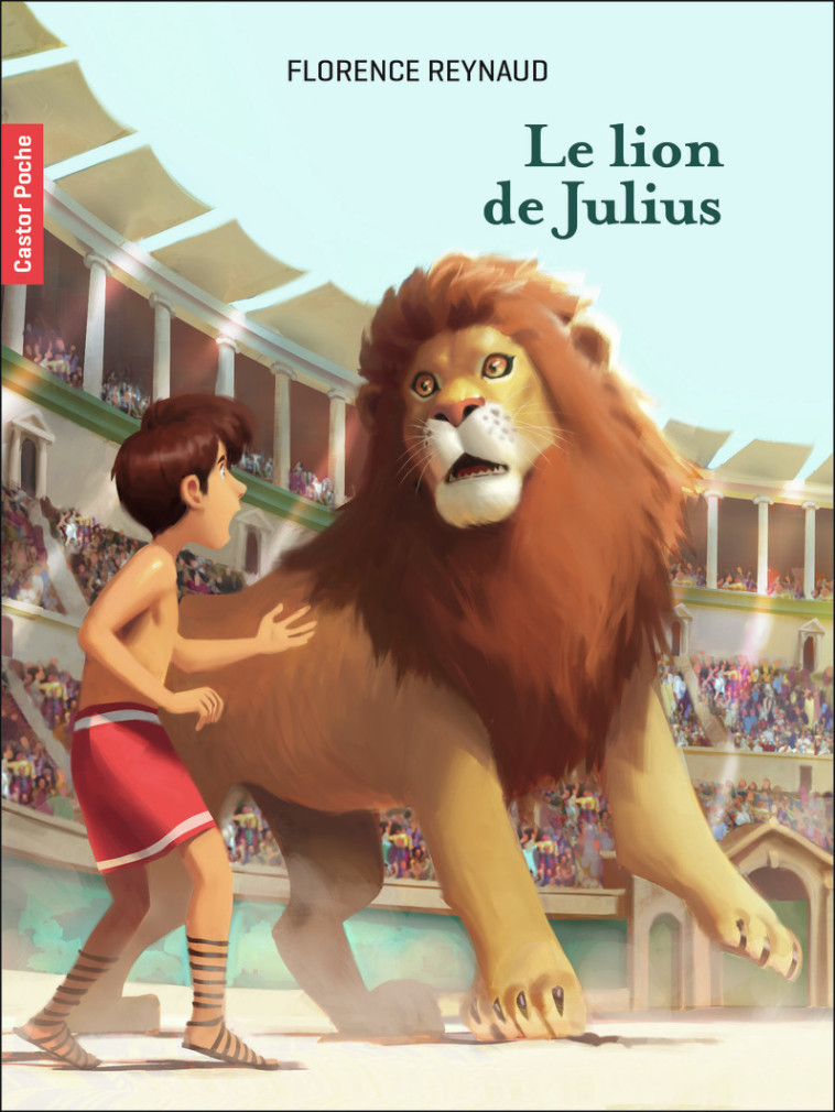 LE LION DE JULIUS - FLORENCE REYNAUD - PERE CASTOR