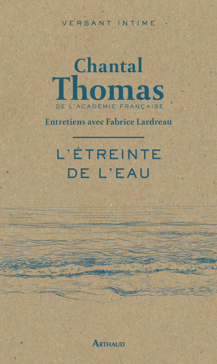 L'ETREINTE DE L'EAU - LARDREAU/THOMAS - ARTHAUD