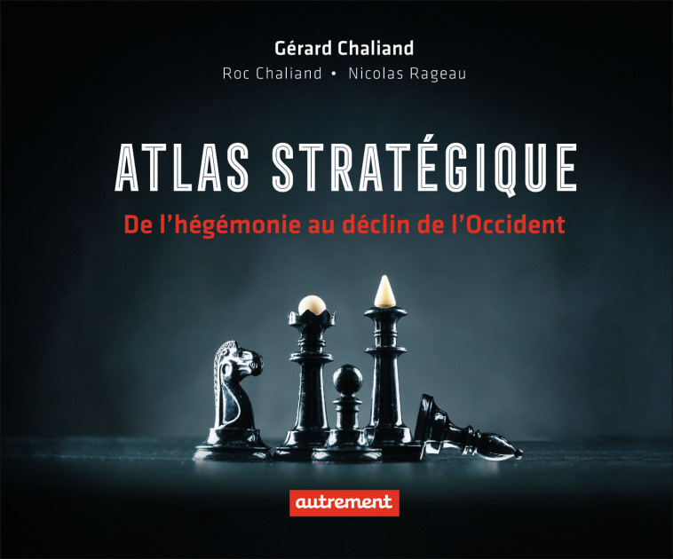 ATLAS GEOSTRATEGIQUE - CHALIAND GERARD - AUTREMENT