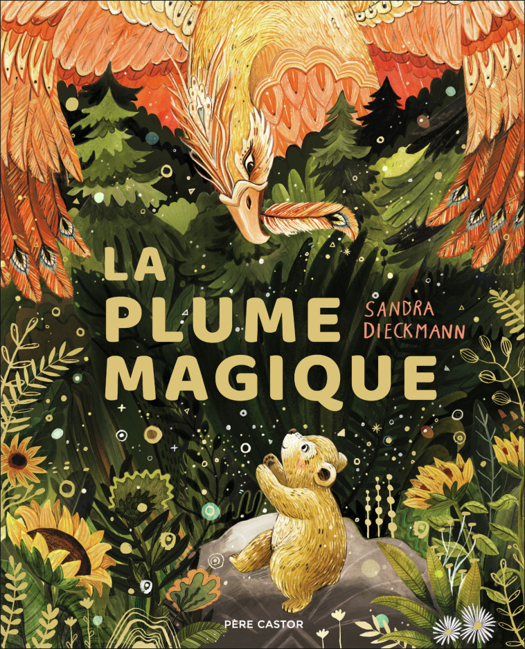 LA PLUME MAGIQUE - DIECKMANN SANDRA - PERE CASTOR