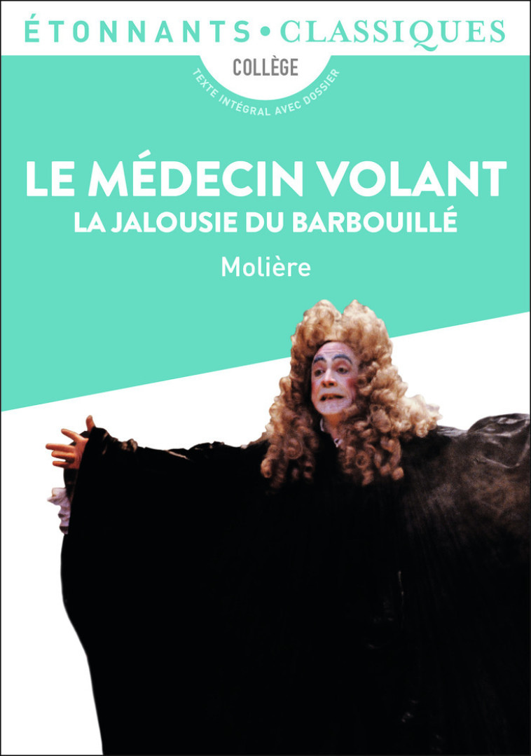 LE MEDECIN VOLANT - LA JALOUSIE DU BARBOUILLE - MOLIERE - FLAMMARION