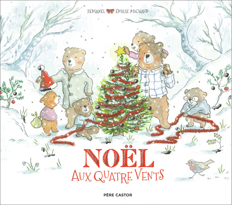 NOEL AUX QUATRE VENTS - ZEMANEL/MICHAUD - PERE CASTOR