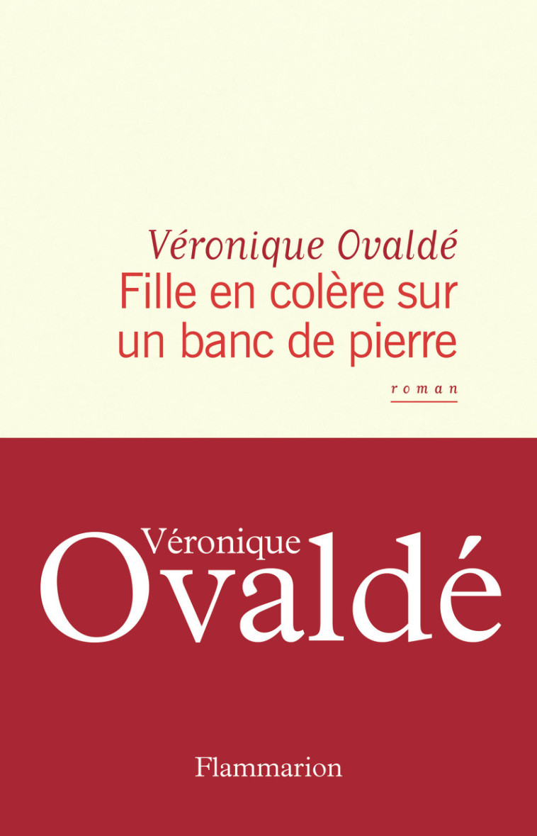 FILLE EN COLERE SUR UN BANC DE PIERRE - OVALDE VERONIQUE - FLAMMARION