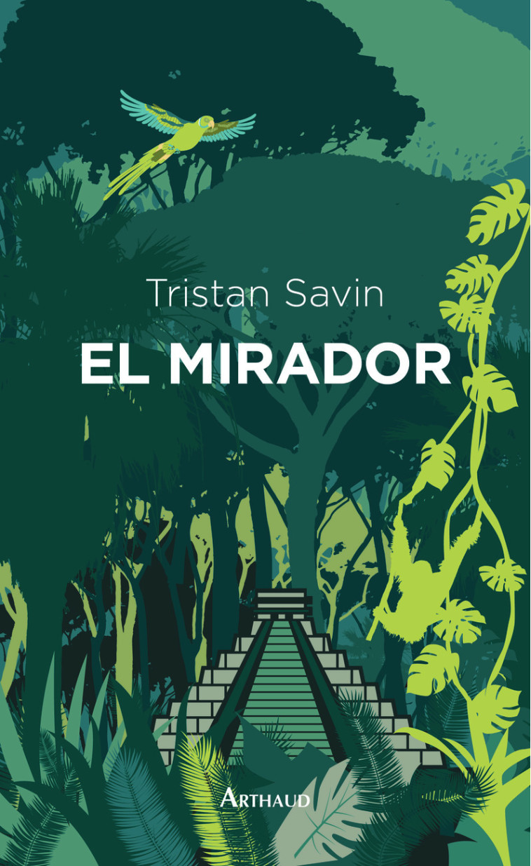 EL MIRADOR - SAVIN TRISTAN - ARTHAUD