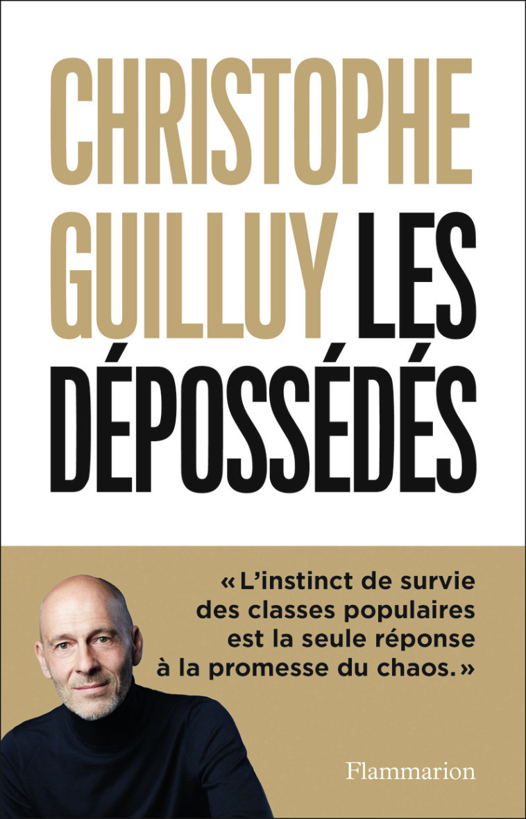 LES DEPOSSEDES - GUILLUY CHRISTOPHE - FLAMMARION