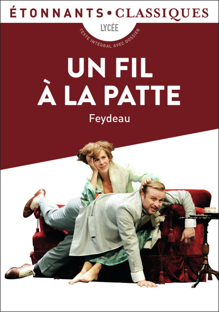 UN FIL A LA PATTE ED 2022 - GEORGES FEYDEAU - FLAMMARION