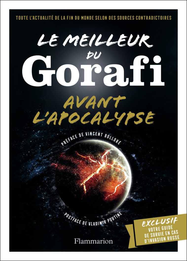 LE MEILLEUR DU GORAFI AVANT L'APOCALYPSE - BUSSIERE J-F. - FLAMMARION