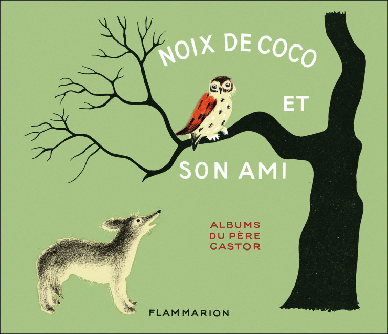 NOIX DE COCO ET SON AMI - COLMONT / PARAIN - PERE CASTOR