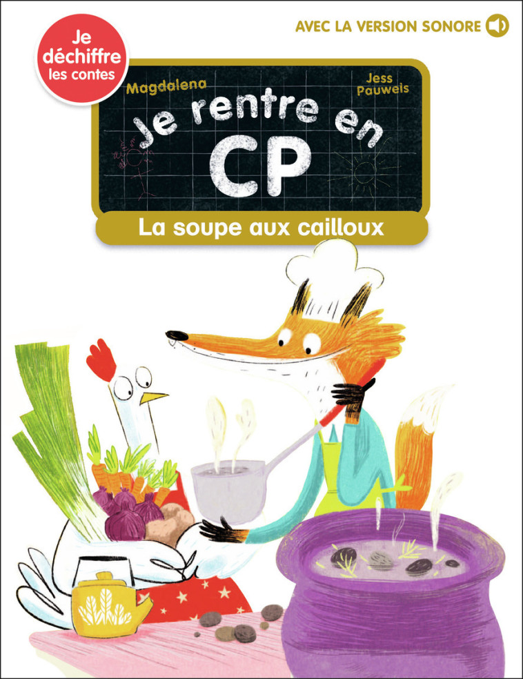 JE RENTRE EN CP LA SOUPE AUX CAILLOUX - MAGDALENA/PAUW - PERE CASTOR