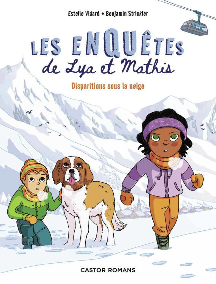 LES ENQUETES DE LYA ET MATHIS - DISPARITIONS SOUS LA NEIGE - VIDARD/STRICKLER - PERE CASTOR