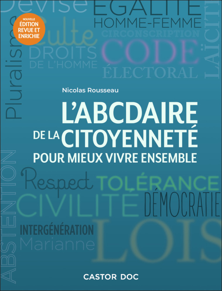 L'ABCDAIRE DE LA CITOYENNETE POUR MIEUX VIVRE ENSEMBLE - ROUSSEAU NICOLAS - PERE CASTOR