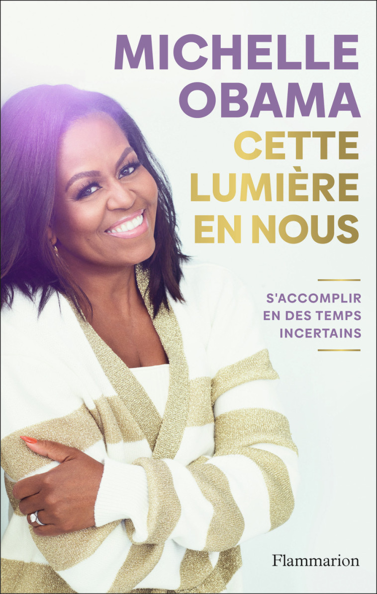 CETTE LUMIERE EN NOUS - OBAMA MICHELLE - FLAMMARION