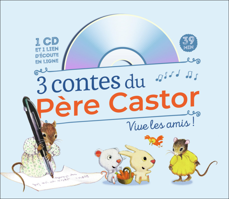 3 CONTES DU PERE CASTOR - VIVE LES AMIS ! - COLLECTIF - PERE CASTOR