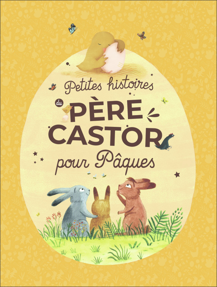 PETITES HISTOIRES DU PERE CASTOR POUR PAQUES - COLLECTIF - PERE CASTOR