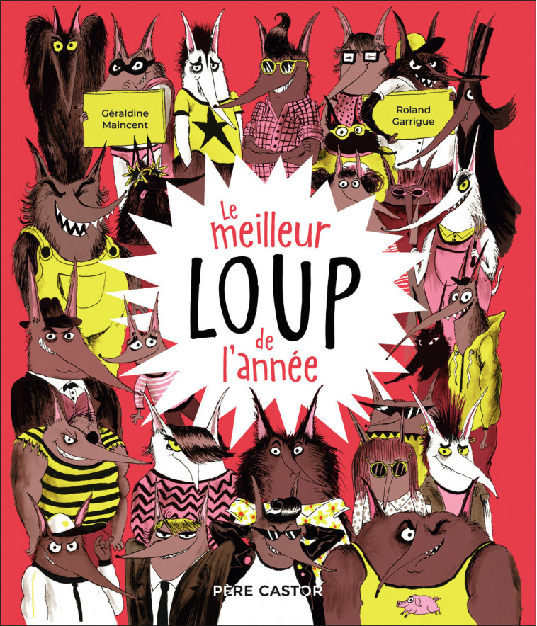 LE MEILLEUR LOUP DE L'ANNEE - MAINCENT - PERE CASTOR