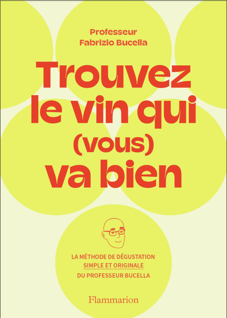 (TROUVEZ) LE VIN QUI VOUS VA BIEN - BUCELLA FABRIZIO - FLAMMARION