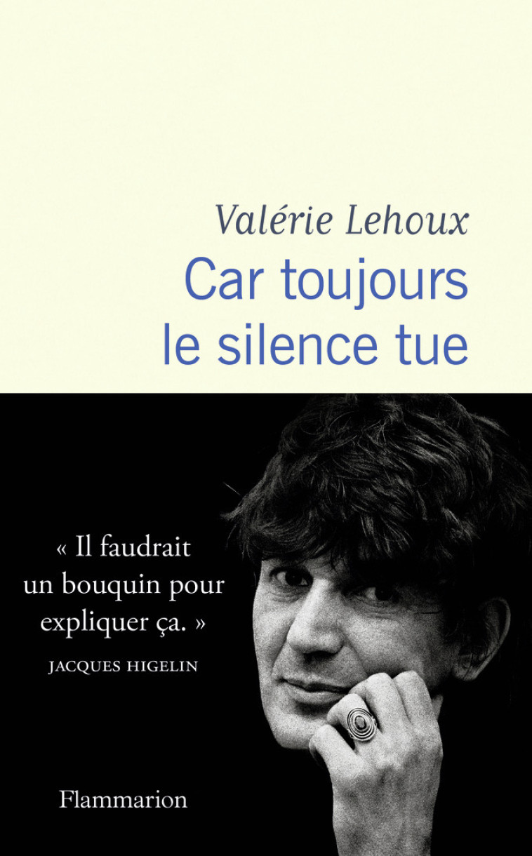 CAR TOUJOURS LE SILENCE TUE - LEHOUX VALERIE - FLAMMARION