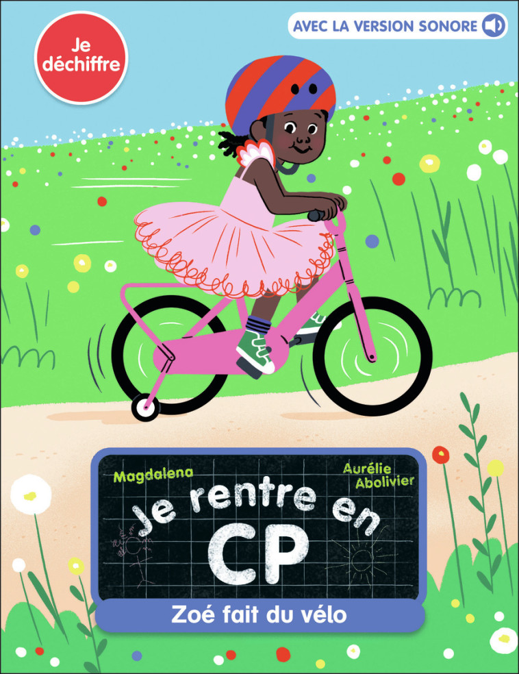 JE RENTRE EN CP ZOE FAIT DU VELO - ABOLIVIER/MAGDALENA - PERE CASTOR