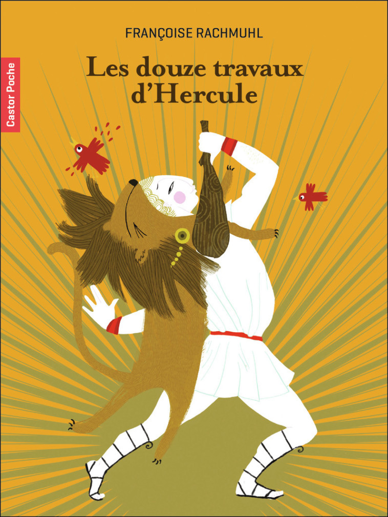 LES DOUZE TRAVAUX D'HERCULE - GASTAUT/RACHMUHL - PERE CASTOR