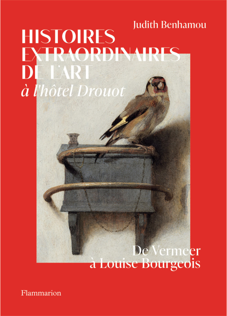 HISTOIRES EXTRAORDINAIRE DE L' ART -  A L'HOTEL DROUOT - BENHAMOU-HUET JUDITH - FLAMMARION