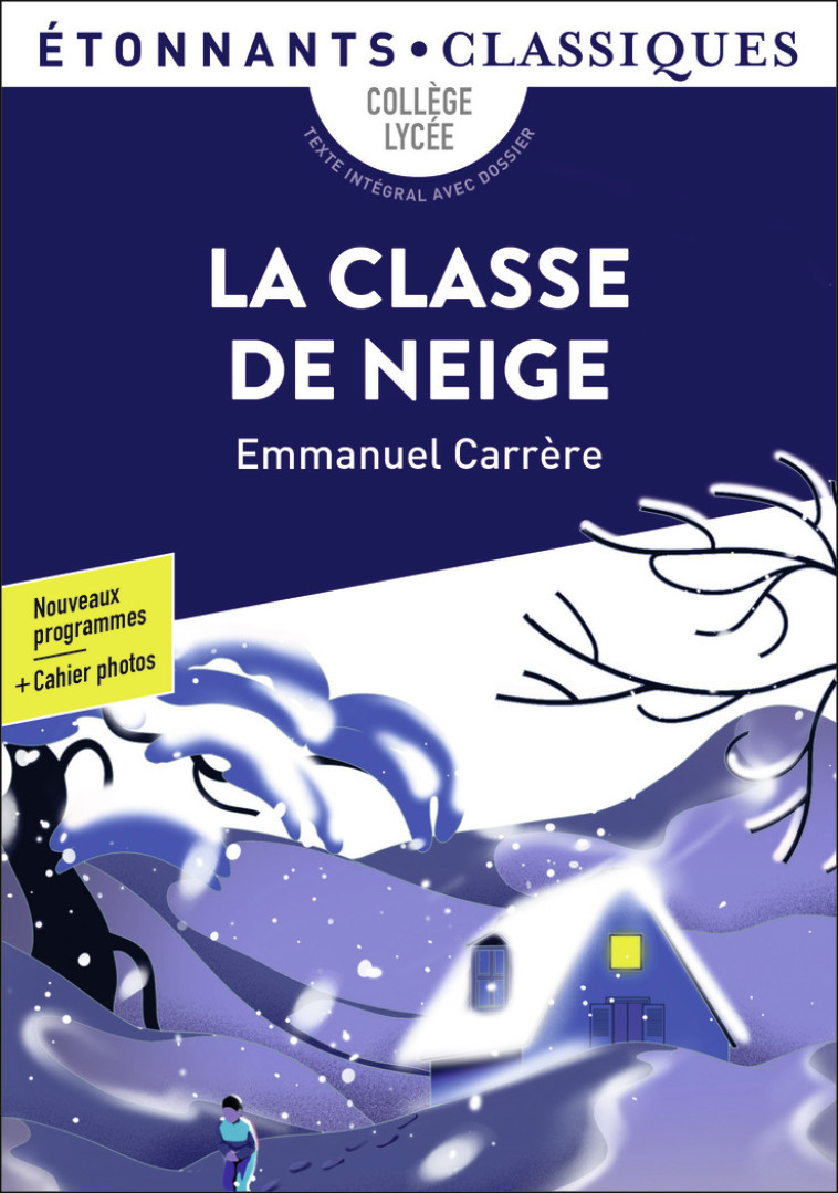 LA CLASSE DE NEIGE - CARRERE EMMANUEL - FLAMMARION