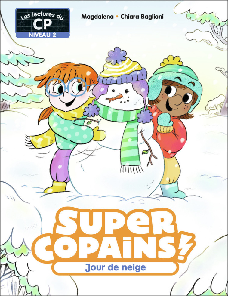 SUPER COPAINS JOUR DE NEIGE CP NIVEAU 2 - BAGLIONI/MAGDALENA - PERE CASTOR