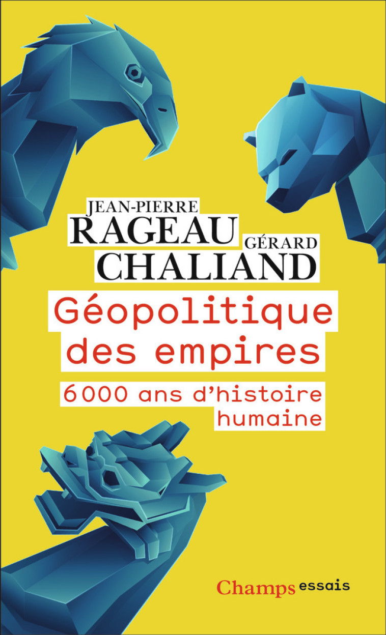 GEOPOLITIQUE DES EMPIRES - RAGEAU/CHALIAND - FLAMMARION