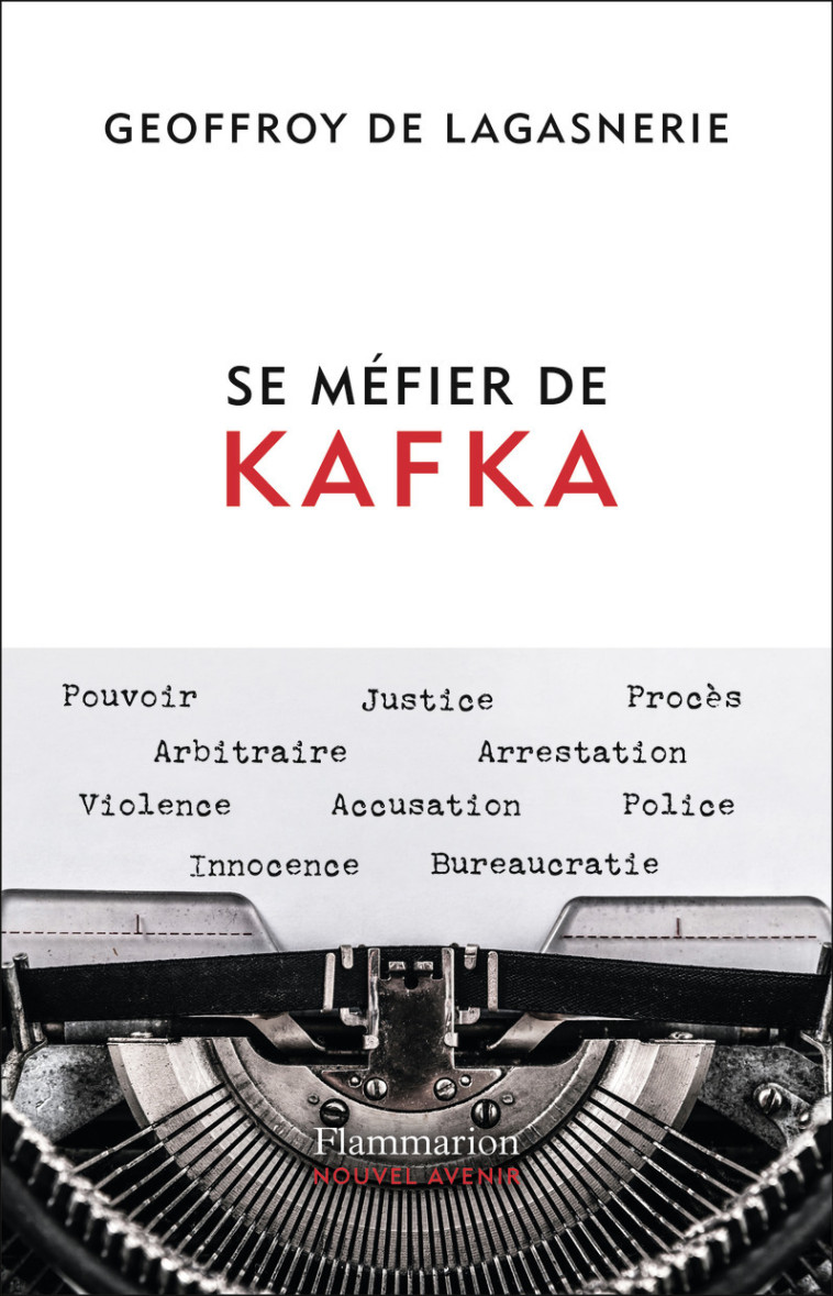 SE MEFIER DE KAFKA - DE LAGASNERIE G. - FLAMMARION