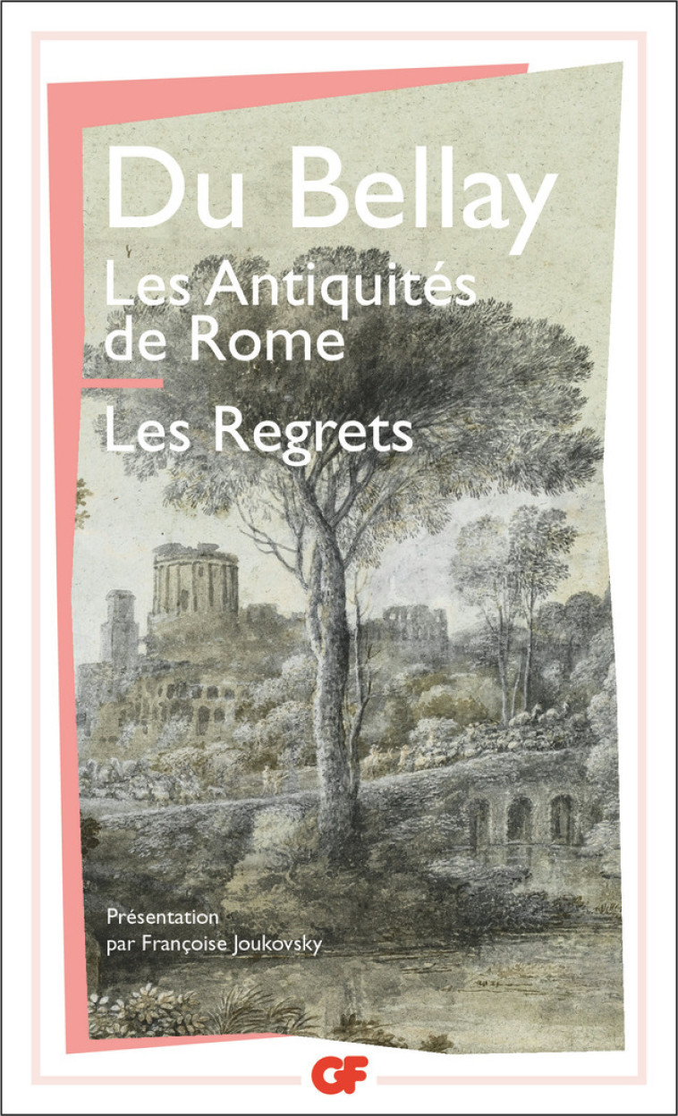 LES ANTIQUITES DE ROME - LES REGRETS - DU BELLAY JOACHIM - FLAMMARION