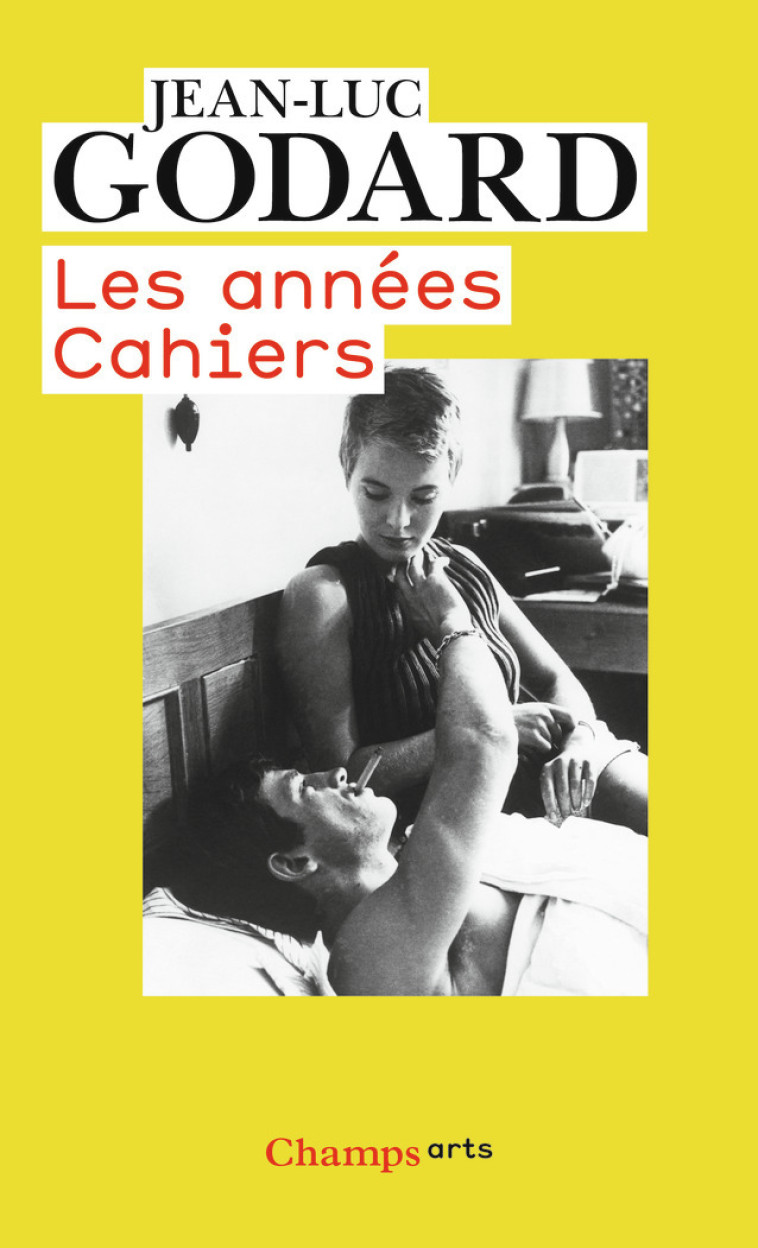 LES ANNEES CAHIERS - GODARD JEAN-LUC - FLAMMARION