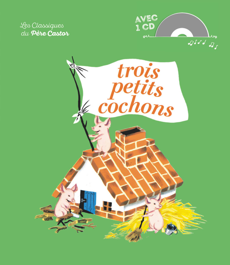 TROIS PETITS COCHONS + CD - FRANCOIS/MULLER - PERE CASTOR