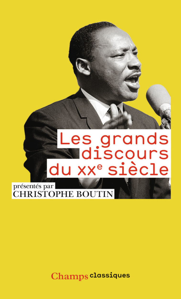 LES GRANDS DISCOURS DU 20E SIECLE - BOUTIN CHRISTOPHE - FLAMMARION