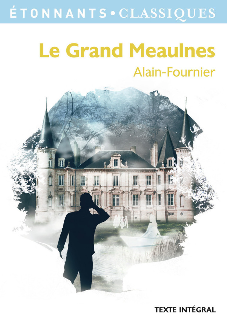 LE GRAND MEAULNES - ALAIN-FOURNIER - FLAMMARION