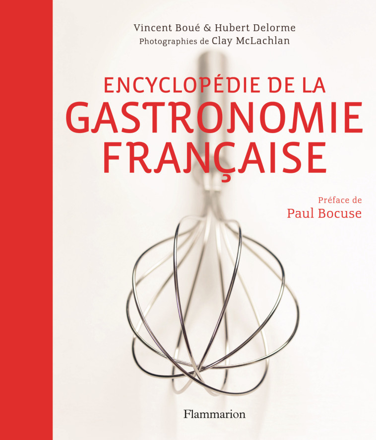 ENCYCLOPEDIE DE LA GASTRONOMIE FRANCAISE(NE ) - DELORME/BOUE/BOCUSE - FLAMMARION