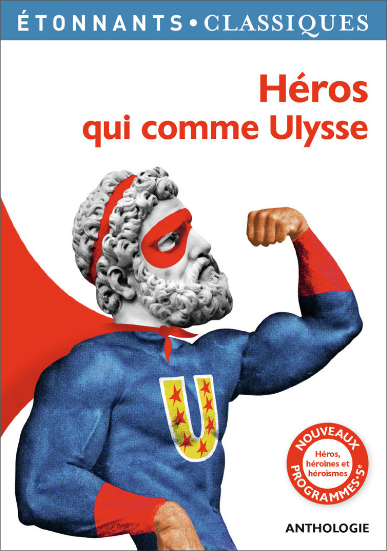 HEROS QUI COMME ULYSSE - COLLECTIF - FLAMMARION