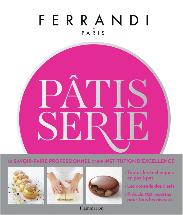 FERRANDI COURS DE PATISSERIE - COLLECTIF/NURRA - FLAMMARION