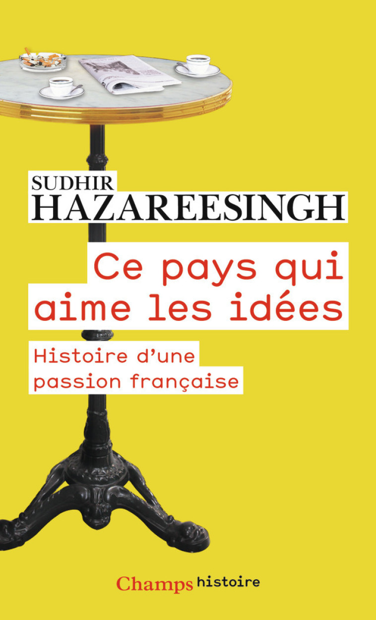 CE PAYS QUI AIME LES IDEES - HAZAREESINGH SUDHIR - FLAMMARION