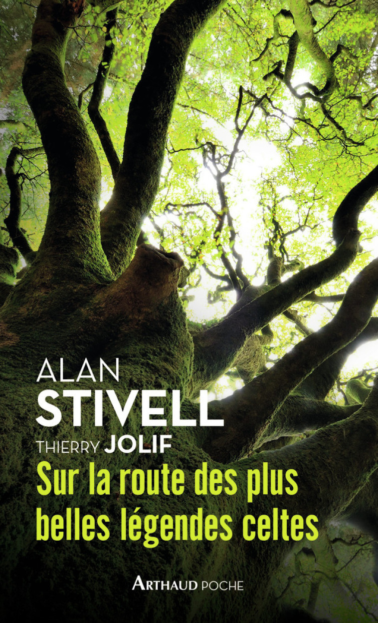 SUR LA ROUTE DES PLUS BELLES LEGENDES CELTE S - STIVELL/JOLIF - ARTHAUD