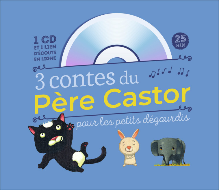 3 CONTES DU PERE CASTOR POUR LES PETITS DEGOURDIS (+ CD) - IVANOVITCH-LAIR - PERE CASTOR