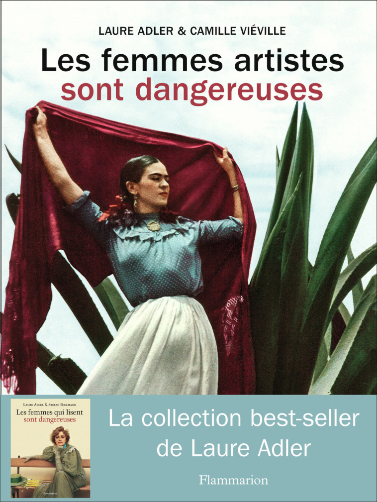 LES FEMMES ARTISTES SONT DANGEREUSES - VIEVILLE/ADLER - FLAMMARION