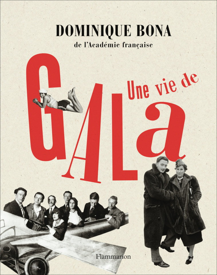 UNE VIE DE GALA - BONA DOMINIQUE - FLAMMARION