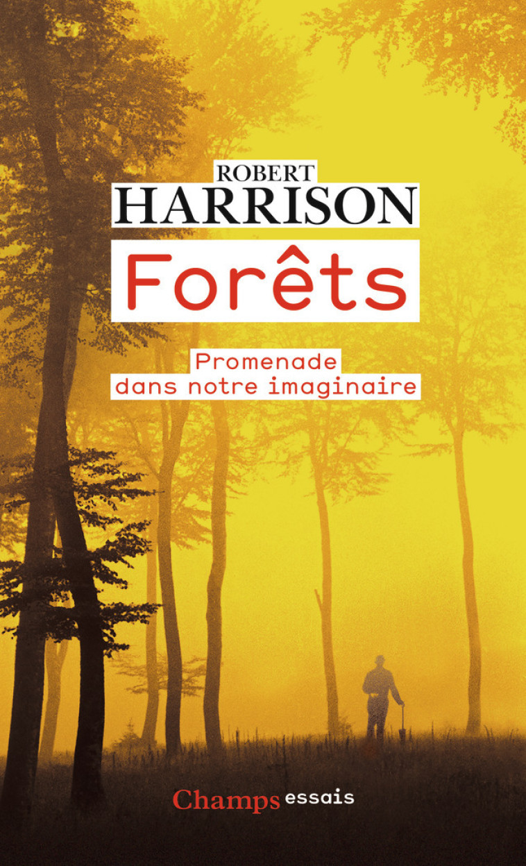 FORETS - HARRISON ROBERT - FLAMMARION