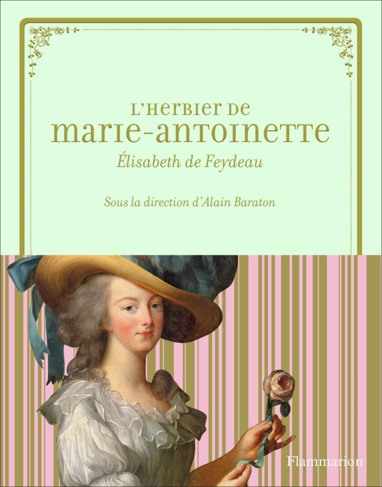 L'HERBIER DE MARIE-ANTOINETTE - BARATON/FEYDEAU - FLAMMARION