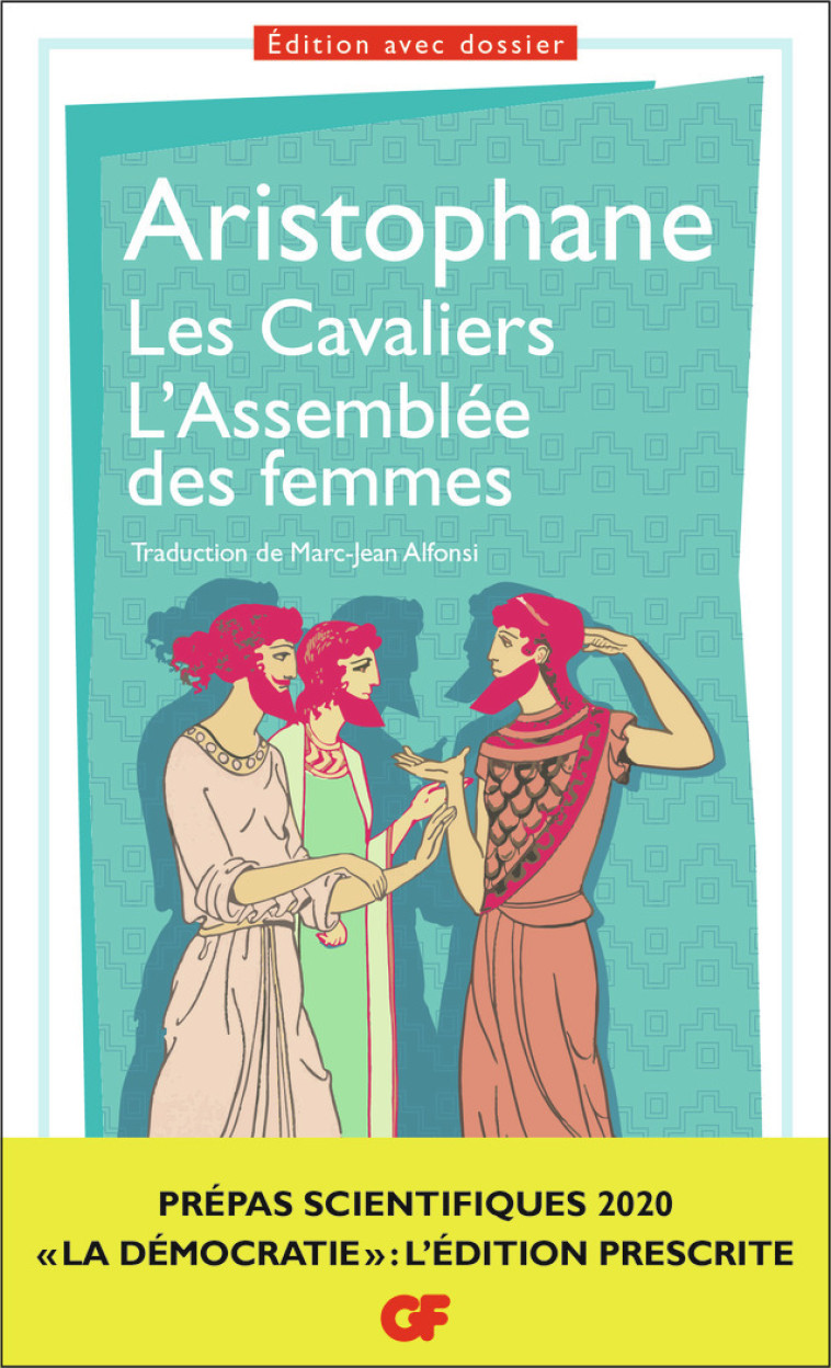 LES CAVALIERS - L'ASSEMBLEE DES FEMMES - ARISTOPHANE - FLAMMARION